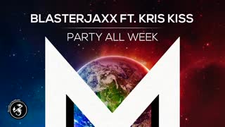 دانلود آهنگ از Blasterjaxx بنام Party All Week