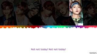 [لیریک] آهنگ 'Not Today' از BTS (방탄소년단)