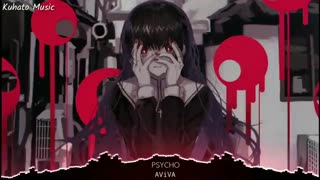 Nightcore - Psycho (AVIVA)