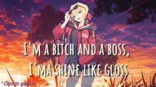 Boss bitch - Nightcore