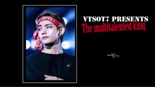 Kim Taehyung(BTS V)-Multi-talented King(part4)